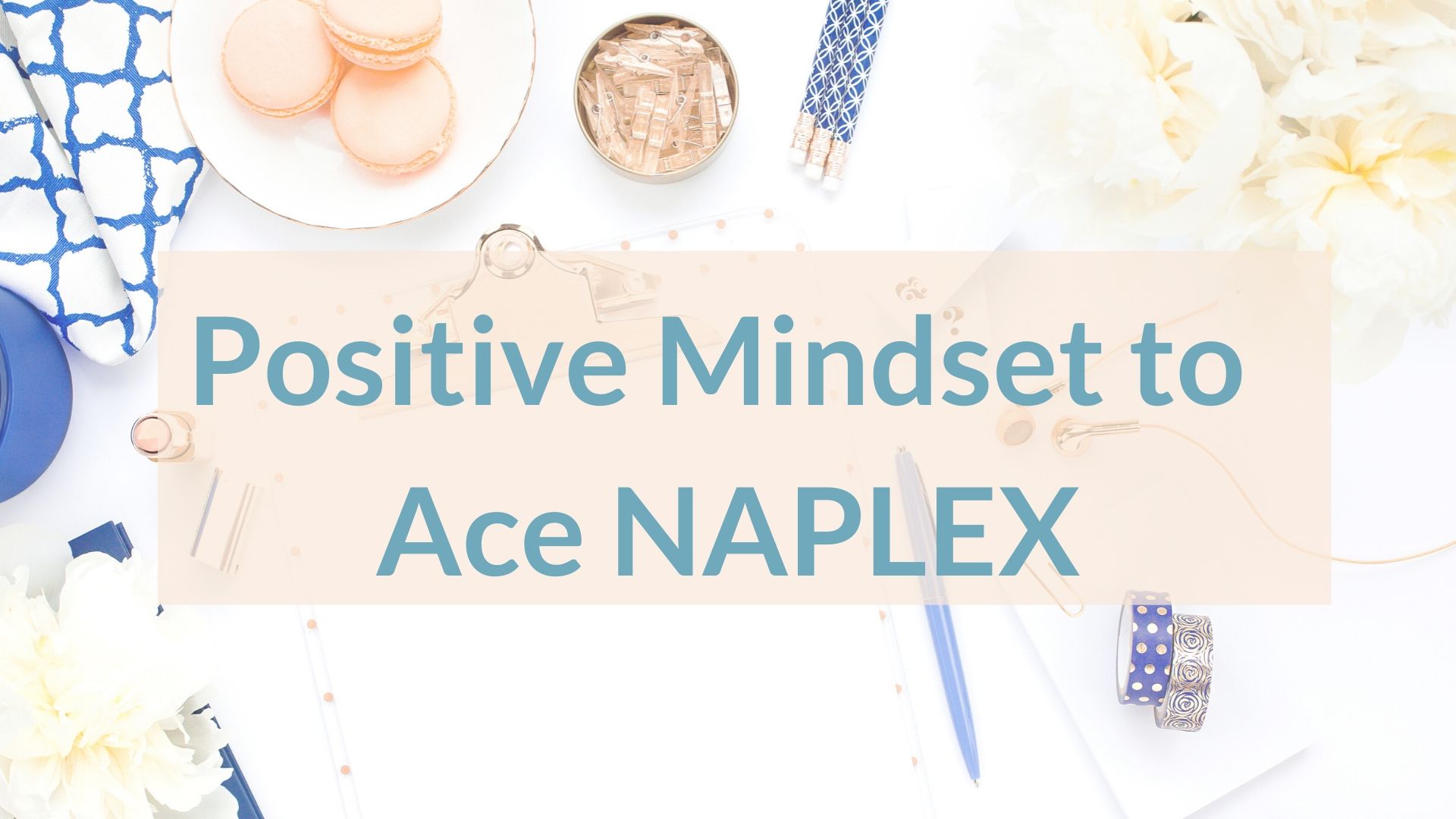 How To Pass Naplex | Find Your Script By Dr. Jessica Louie